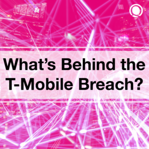 Behind T-Mobile Data Breach